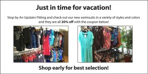 Upstairs Fitting carries swimwear in a variety of styles and colors.